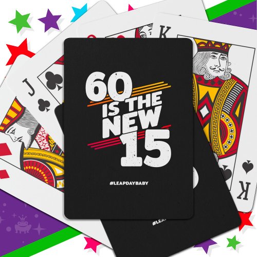 Leap Day 60th Birthday Party New Leap Year Feb 29 Playing Cards