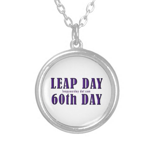 LEAP DAY 60TH DAY SILVER PLATED NECKLACE