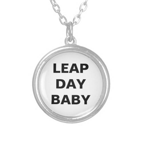 LEAP DAY BABY SILVER PLATED NECKLACE
