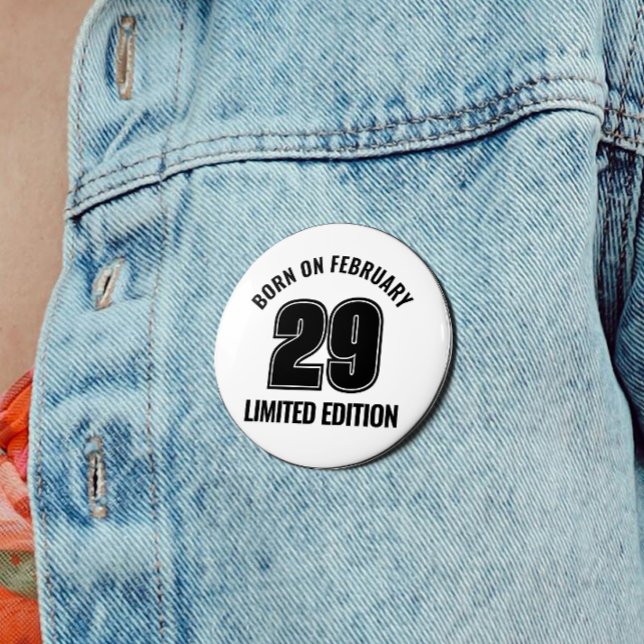 Leap Day Born On Feb 29  Leap Year Birthday Button (Celebrate the extra day in style with a Feb Leap Year pin—unique, fun, and perfect for the occasion!)