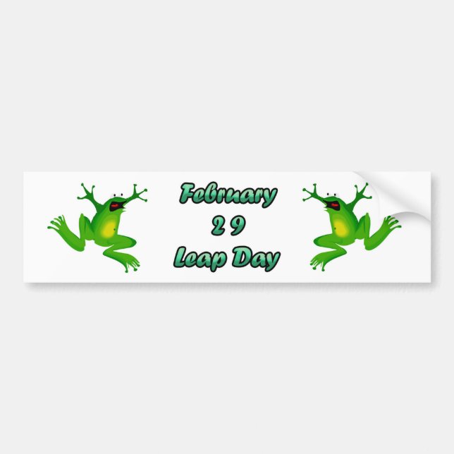 Leap Day February 29 Bumper Sticker (Front)