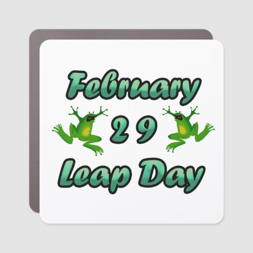 Leap Day February 29 Car Magnet