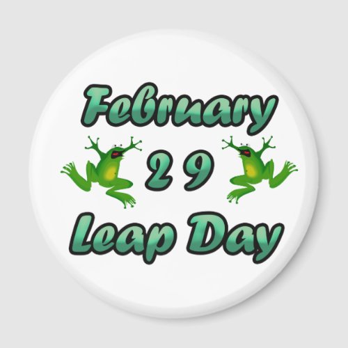 Leap Day February 29 Magnet