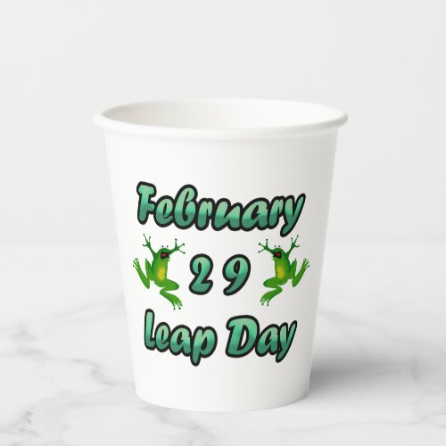 Leap Day February 29 Paper Cups