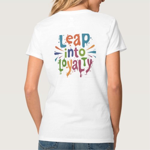  Leap into LoyaltyTshirt T_Shirt