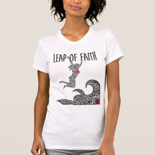 Leap of Faith Shirt Woman Jumping Leaping On Front