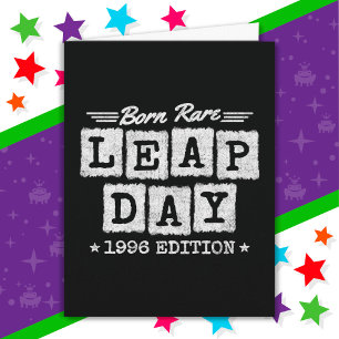 Leap Year 1996 Born Rare 1996 Leap Day Birthday Card