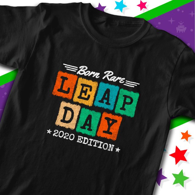 Leap Year 2020 Born Rare 2020 Leap Day Birthday T-Shirt (Creator Uploaded)