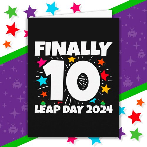 Leap Year 2024 40 Year Old 10th Leap Day Birthday Card