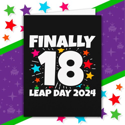 Leap Year 2024 72 Year Old 18th Leap Day Birthday Card