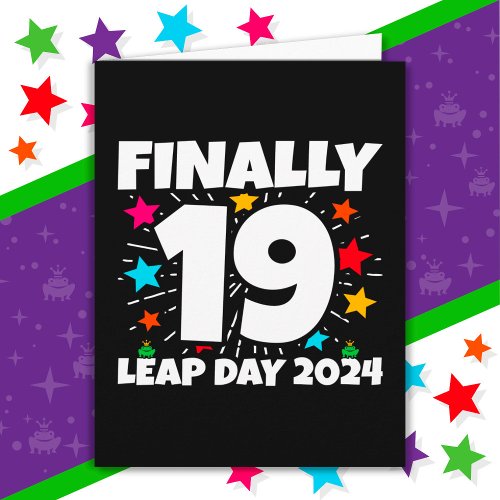 Leap Year 2024 76 Year Old 19th Leap Day Birthday Card