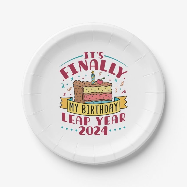 Leap Year 2024 It's Finally My Birthday  Paper Plates (Front)