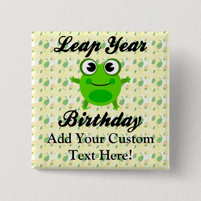 Leap Year Birthday, Cute Frog Pinback Button (Front)