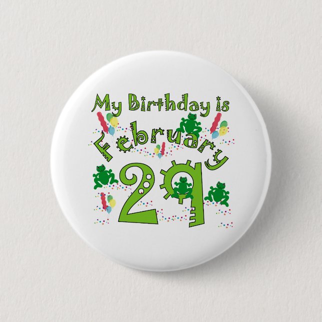 Leap Year Birthday Feb. 29 Button (Front)