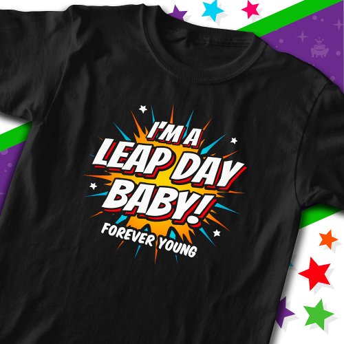 Leap Year Birthday Feb 29th Leap Day Birthday T_Shirt