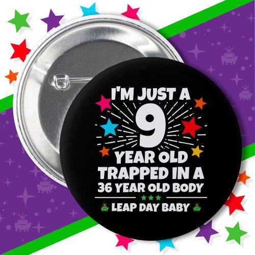 Leap Year Birthday Party 36th Birthday Leap Day Button