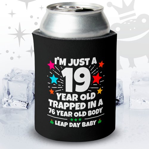 Leap Year Birthday Party 76th Birthday Leap Day Can Cooler