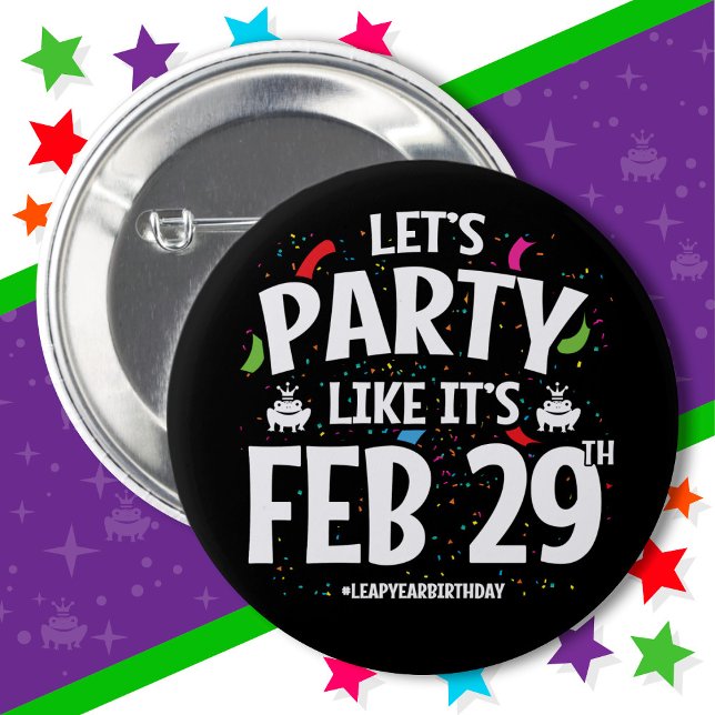 Leap Year Birthday Party Feb 29th Leaper Leap Day Button (Creator Uploaded)