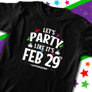 Leap Year Birthday Party Feb 29th Leaper Leap Day T-Shirt