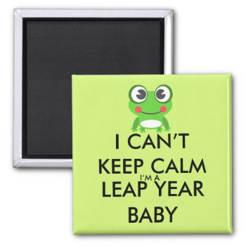 Leap Year/ Leap Day Baby Magnet by stopnbuy at Zazzle