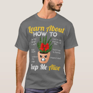 Learn About How To Keep Succulents Alive - Women T-Shirt