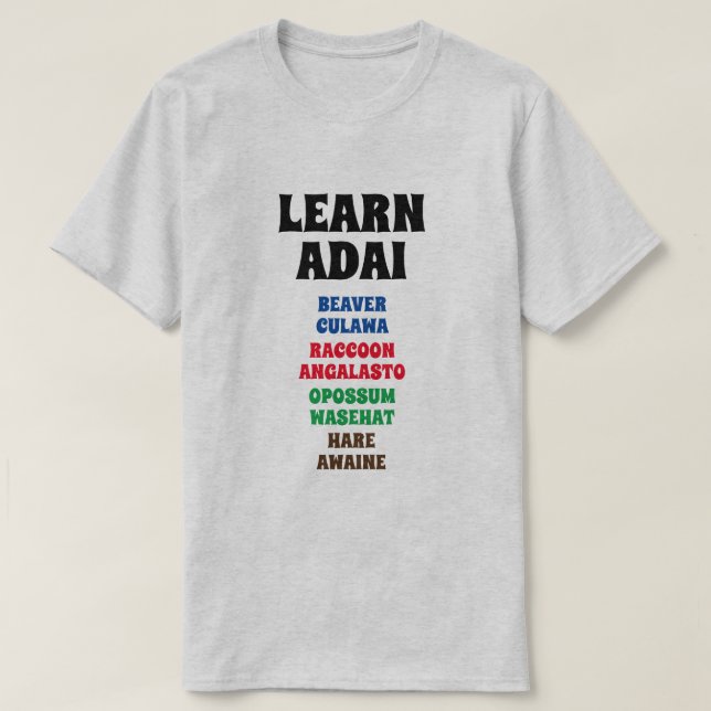 Learn Adai - Beaver, Raccoon, Opossum, Hare T-Shirt (Design Front)