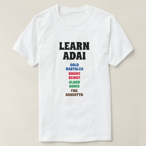 Learn Adai _ Cold	Smoke Cloud Fog T_Shirt