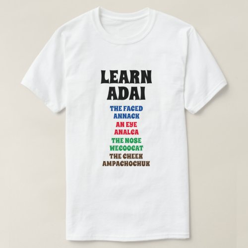 Learn Adai _ Faced Eye Nose Cheek T_Shirt