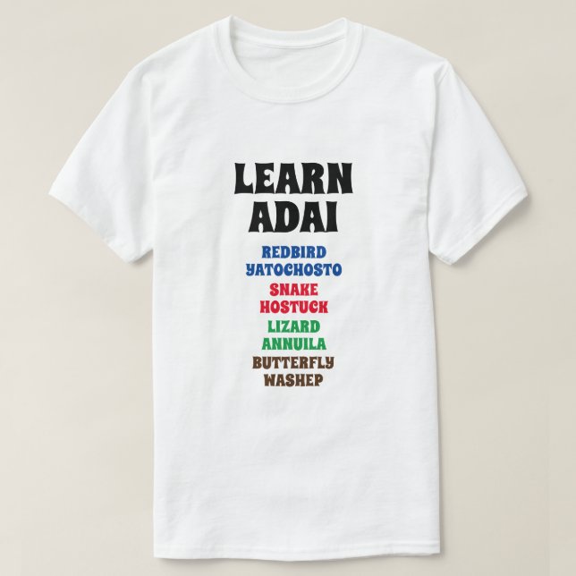 Learn Adai - Redbird, Snake, Lizard, Butterfly T-Shirt (Design Front)