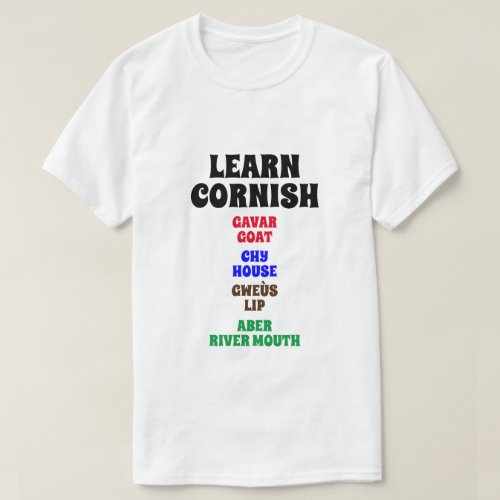 Learn Cornish _ Goat House Lip River Mouth      T_Shirt