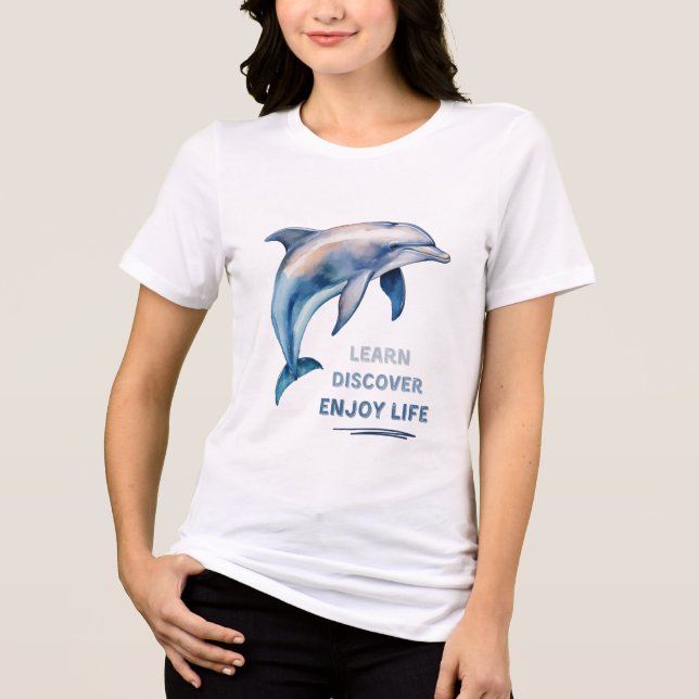 Learn Discover Enjoy Life Dolphin T-Shirt Tri-Blend Shirt (Front)