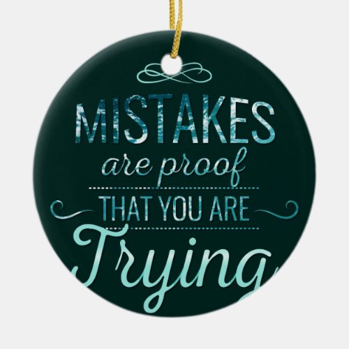 Learn from mistakes motivational typography quote ceramic ornament
