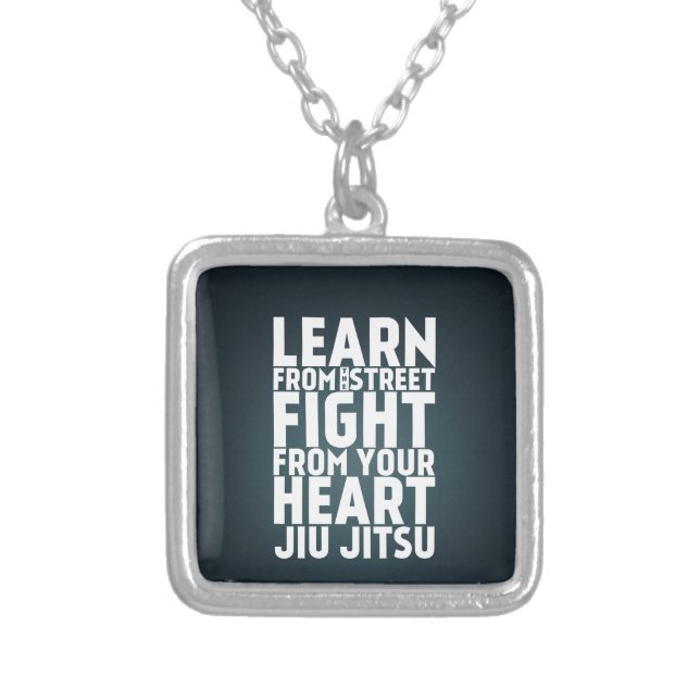 Learn from the street Jiu Jitsu black Silver Plated Necklace (Front)