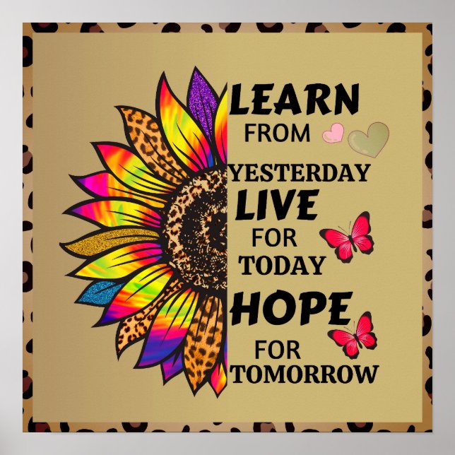 Learn From Yesterday Quotes Rainbow Sunflower Gold Poster (Front)