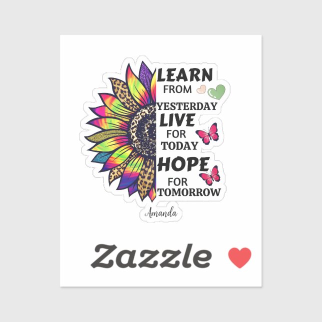 Learn From Yesterday Quotes Rainbow Sunflower Name Sticker (Sheet)