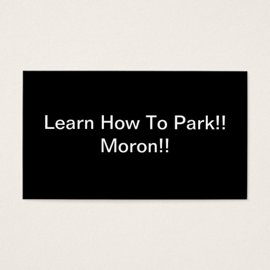 Learn How To Park Moron (Front)