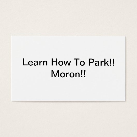 Learn How To Park Moron (Front)