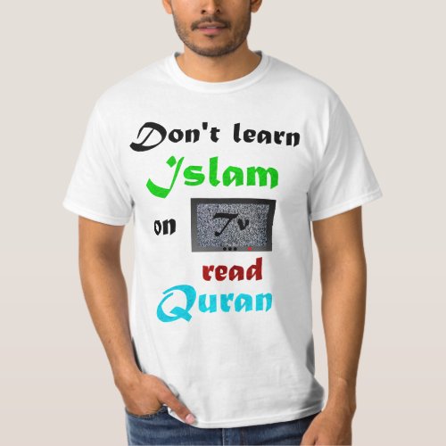 Learn Islam on Quran T_Shirt