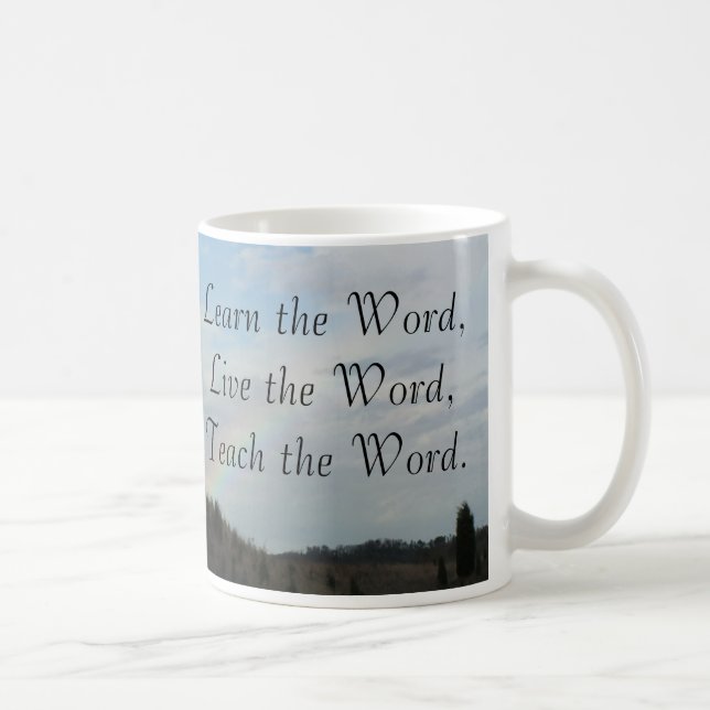 Learn, Live, Teach the Word Coffee Mug (Right)