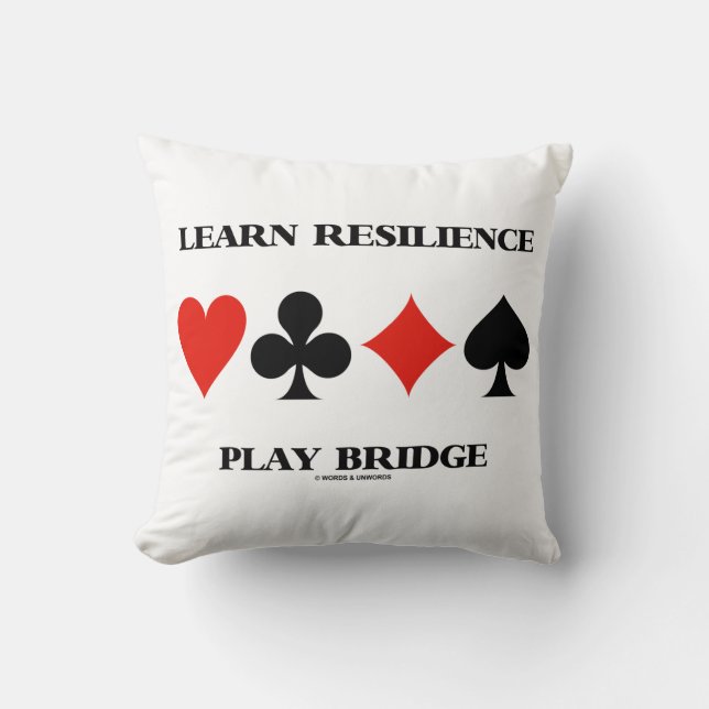 Learn Resilience Play Bridge Four Card Suits Throw Pillow (Front)