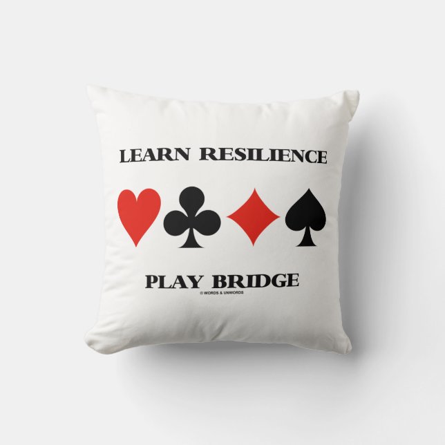 Learn Resilience Play Bridge Four Card Suits Throw Pillow (Front)