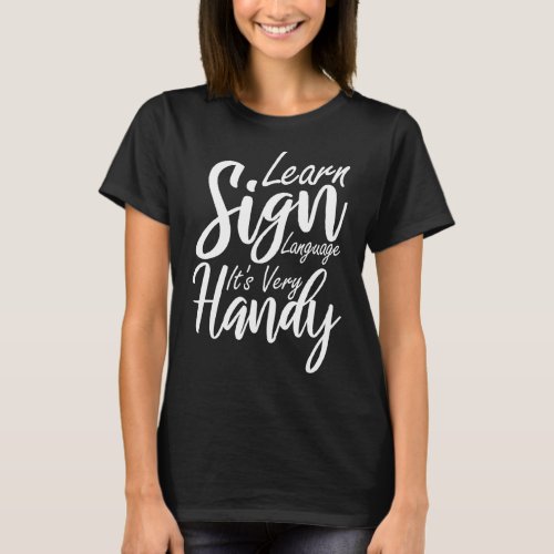 Learn Sign Language  American Sign Language Hand G T_Shirt