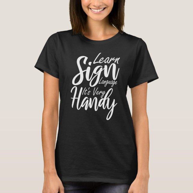 Learn Sign Language  American Sign Language Hand G T-Shirt (Front)