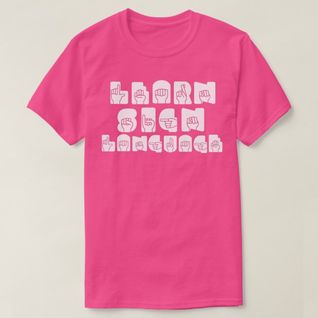 Learn Sign Language ASL T-Shirt (Design Front)