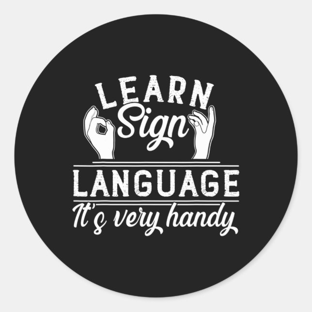 Learn Sign Language ASL Teacher Deaf Awareness  Classic Round Sticker (Front)