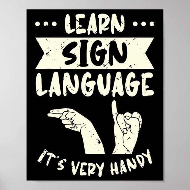 Learn Sign Language It's Very Handy Asl Awareness  (Front)
