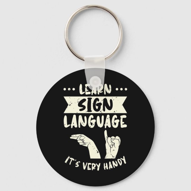 Learn Sign Language It's Very Handy ASL Awareness  Keychain (Front)