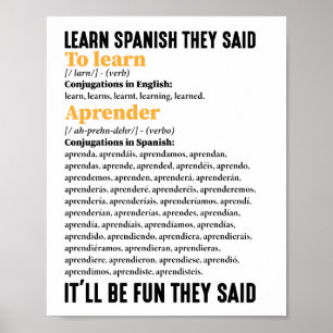 Learn Spanish It'll Be Fun They Said Funny Poster