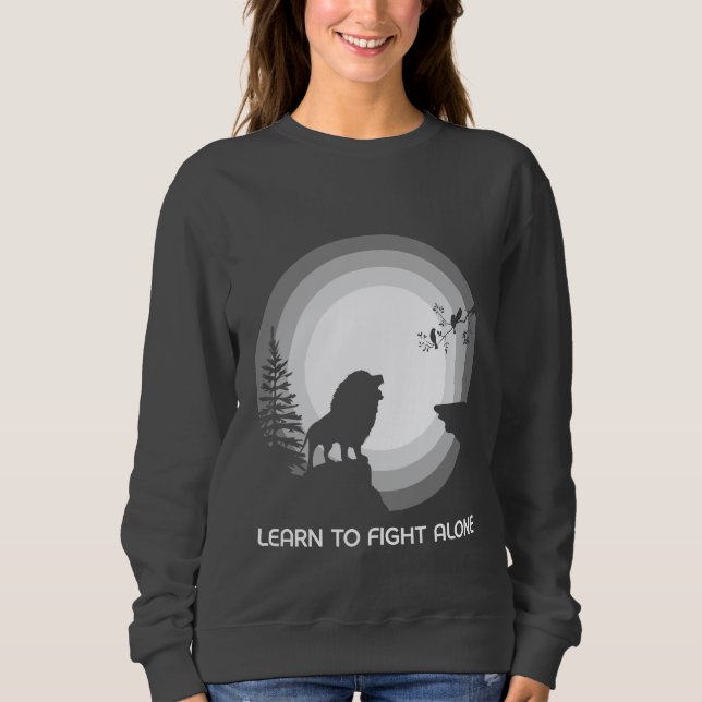 Learn to Fight Alone – Lion Under Moonlight Sweatshirt (Front)