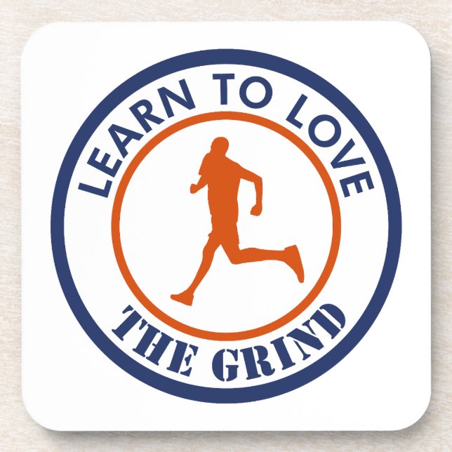 Learn To Love The Grind Running Beverage Coaster (Front)
